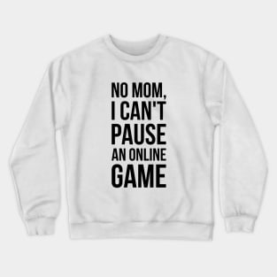 Funny Gaming T-Shirt - Video Game Humor Tee Crewneck Sweatshirt